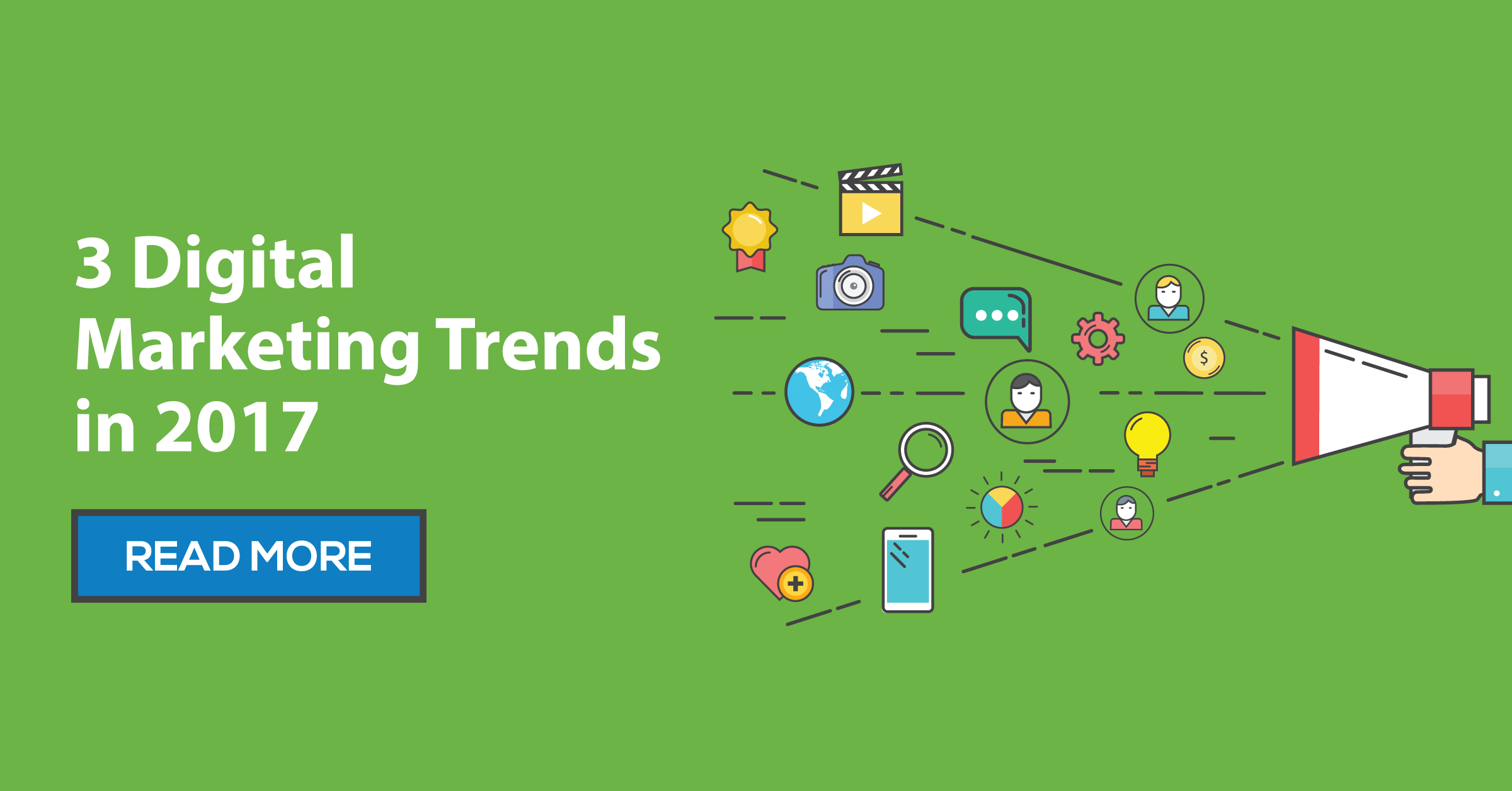 3 big digital marketing trends to explore in 2017