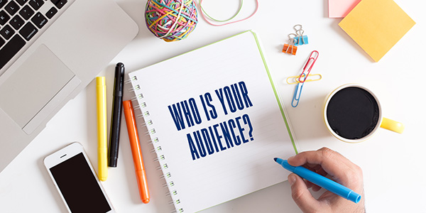 Know your audience